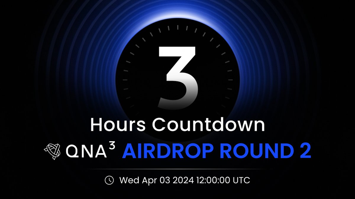 Countdown is on! 🕛 The #QnA3 Airdrop Round 2 blasts off in just 3 hours – Wed Apr 03 2024 12:00:00 UTC. Brace yourselves for an epic drop! 🚀💥 Are you ready for our surprise? 🎁✨ THIS IS THE END OF THIS MESSAGE!!!