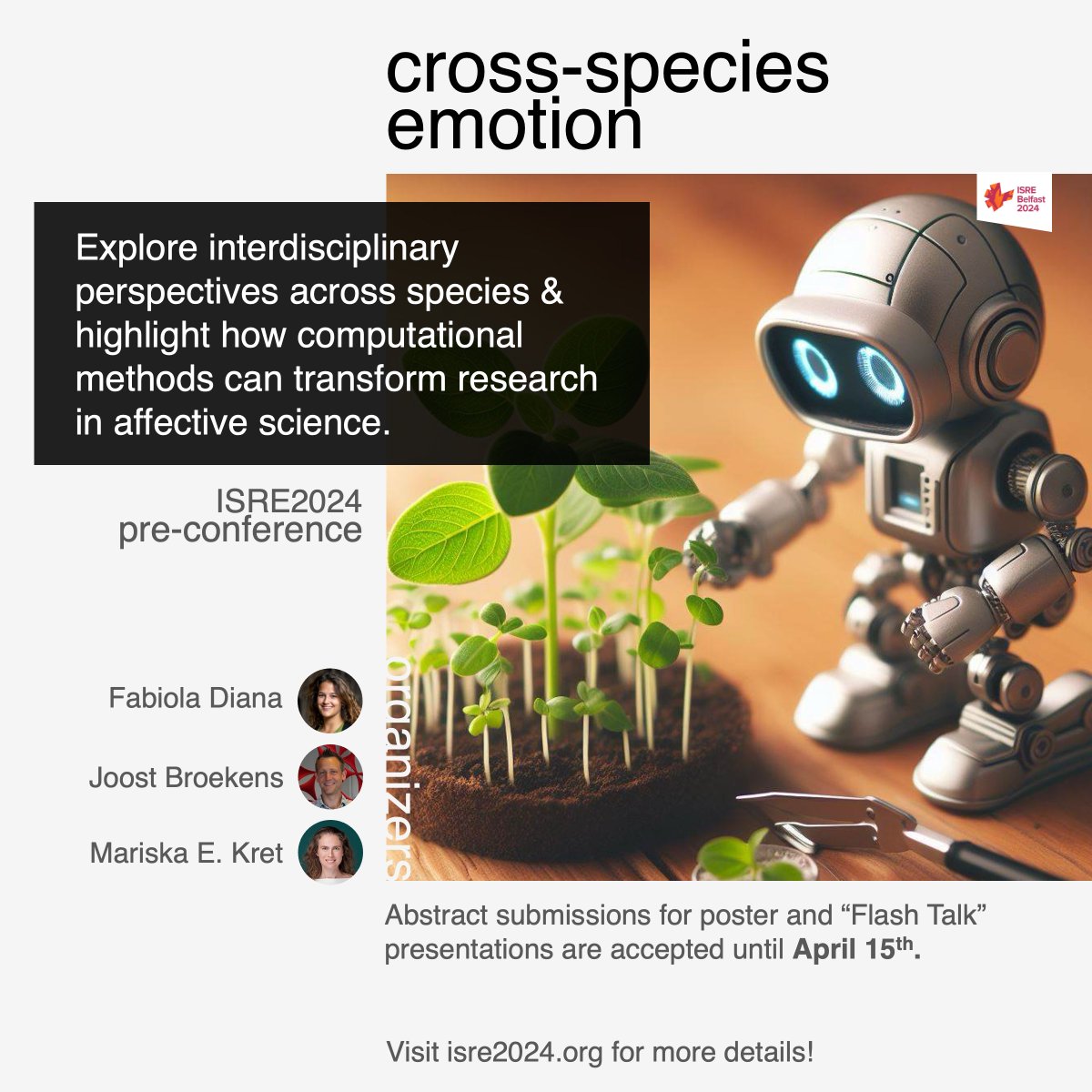 🚀 A journey you don’t want to miss!! 

Explore with us a new intersectional field at the #ISRE2024 pre-conference on cross-species emotion research #CSE! 

The inaugural workshop invites researchers from diverse fields from affective computing to philosophy!

Join now!
