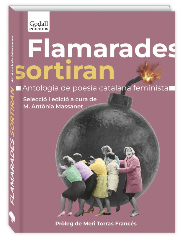 #Poesia 'Flamarades sortiran. Antologia de la poesia catalana feminista' #Selecció i edició Maria @antoniamassanet #Pròleg Meri Torras Francés @GodallEdicions Poemes per a endinsar-nos en diferents temes feministes, amb les introduccions i les bibliografies que acompanyen.