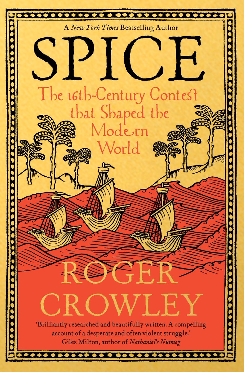 Delighted to announce that my new book 'Spice: The Sixteenth Century Contest that Shaped the Modern World' will be out on 14 May. @yalepress @YaleBooks