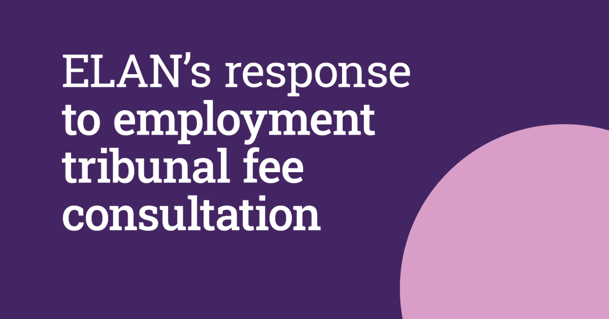 A £55 fee is unaffordable for many low-income workers, who already struggle to meet basic needs. ELAN’s response to the government’s consultation on a proposed fee for employment tribunals: bit.ly/3TLKQiG
