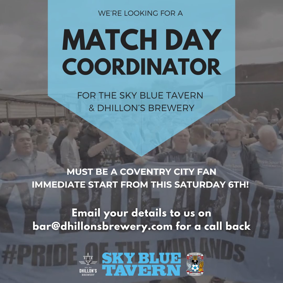 🚨 Match day coordinators we need you 🚨 With immediate start this Saturday 6th April! If you're a Coventry City fan and think you have what it takes, email your details to us at bar@dhillonsbrewery.com to arrange a call back! #dhillonsbrewery #skybluetavern