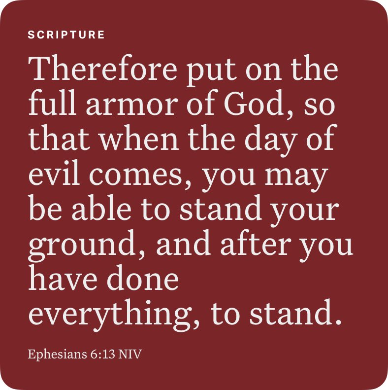Ephesians 6:13 NIV bible.com/bible/111/eph.…