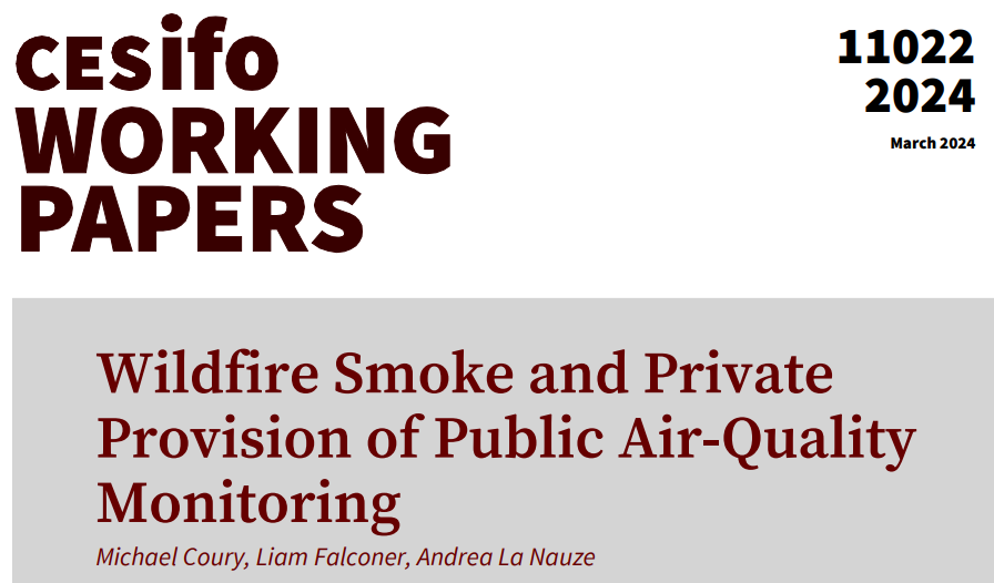 Wildfire Smoke and Private Provision of Public Air-Quality Monitoring | Michael Coury, Liam Falconer @andrealanauze #EconTwitter cesifo.org/en/publication…
