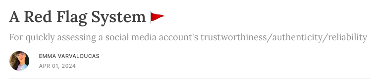 'I can’t scroll far...without seeing a post on dating red flags versus green flags, but essentially no social media content exists for how to evaluate other social media content,' writes TPN director @heyemmavarv on how to spot a green flag news source. emmaexplains.substack.com/p/a-red-flag-s…