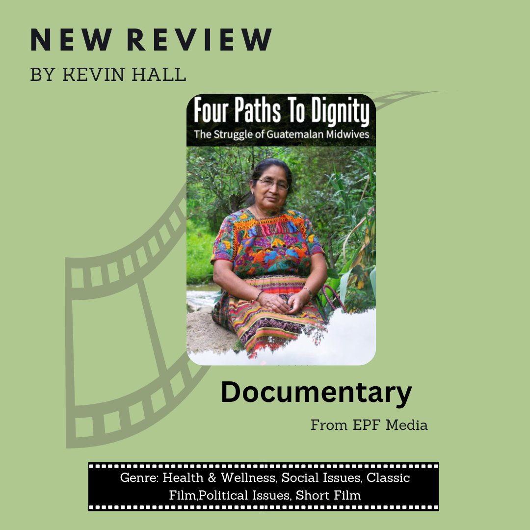 The EPF Media film FOUR PATHS TO DIGNITY: THE STRUGGLE OF GUATEMALAN MIDWIVES is a great short form video resource for individuals or classes studying sociology, gender studies, and global or public health. Read our review here: videolibrarian.com/reviews/docume…