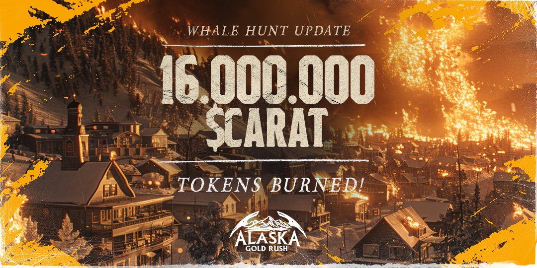 🐋🔥 Whale Hunt Alert in the #AlaskaGoldRush Territory! 🐋🔥 Pioneers and prospectors, gather 'round! We've concluded an exhilarating and final round of our Whale Hunt, resulting in a staggering 16,000,000 $CARAT tokens turned to ash! The adventure only intensifies from here,