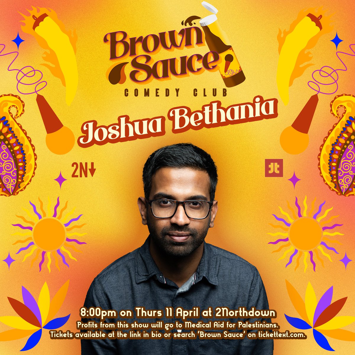 Brown Sauce Comedy Club (@brownsaucehaha) on Twitter photo NEXT THURSDAY! BROWN SAUCE! BUY TICKETS! IT'S AT <a href="/2Northdown/">2Northdown</a>! <a href="/joshuabethania/">Joshua Bethania Comedy</a> WILL BE PERFORMING LIVE! FUNDRAISING FOR <a href="/MedicalAidPal/">Medical Aid for Palestinians</a>! WHAT MORE COULD YOU WANT?! NEXT THURSDAY! BROWN SAUCE! BUY TICKETS! IT'S AT <a href="/2Northdown/">2Northdown</a>! <a href="/joshuabethania/">Joshua Bethania Comedy</a> WILL BE PERFORMING LIVE! FUNDRAISING FOR <a href="/MedicalAidPal/">Medical Aid for Palestinians</a>! WHAT MORE COULD YOU WANT?!
