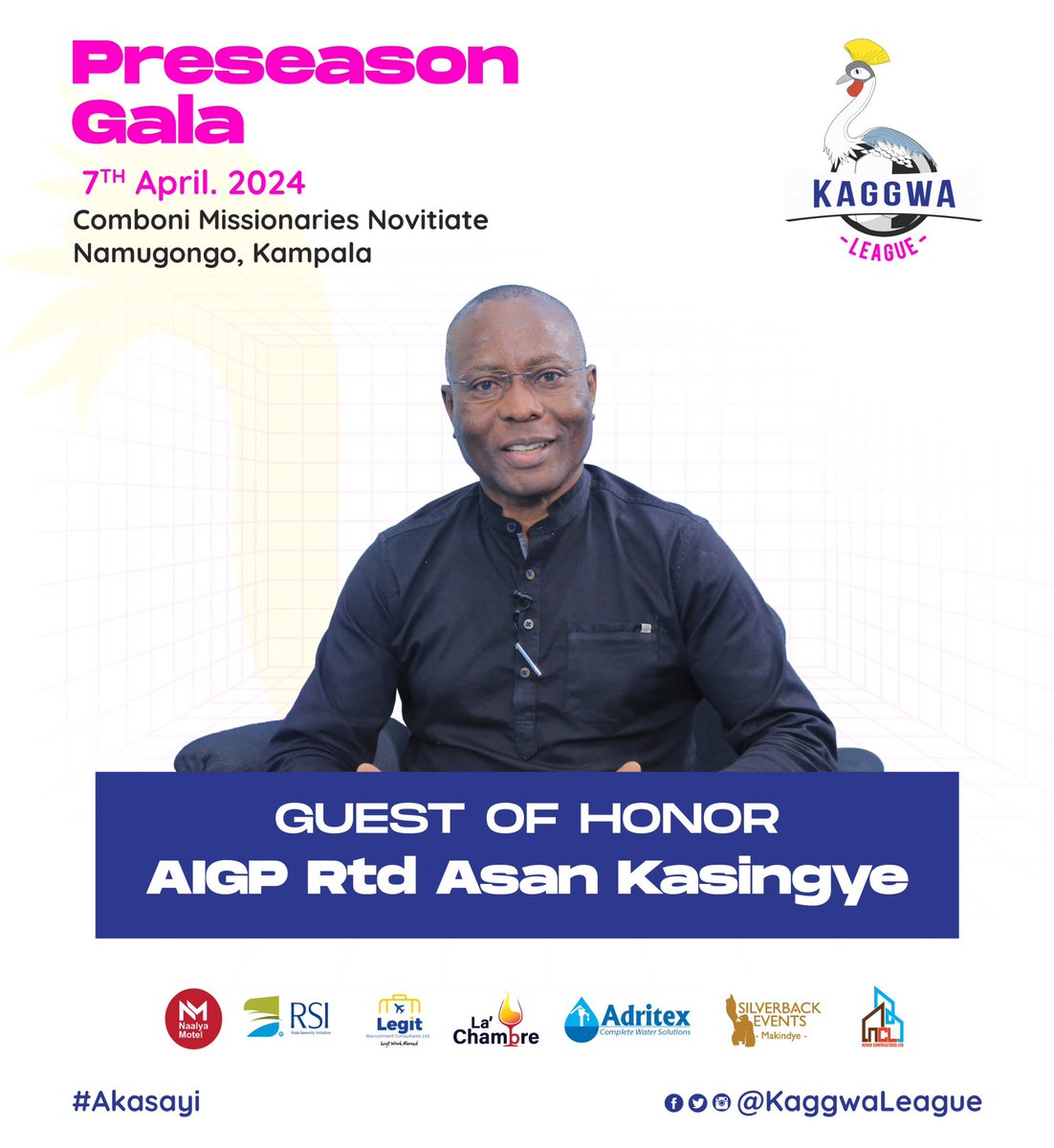 The event will be graced by our own, the #Chosen AIGP Rtd Asan Kasingye as the guest of honor.

We look forward to tapping from his wisdom, humor and his memories back at Kaggwa among others.
#Akasayi