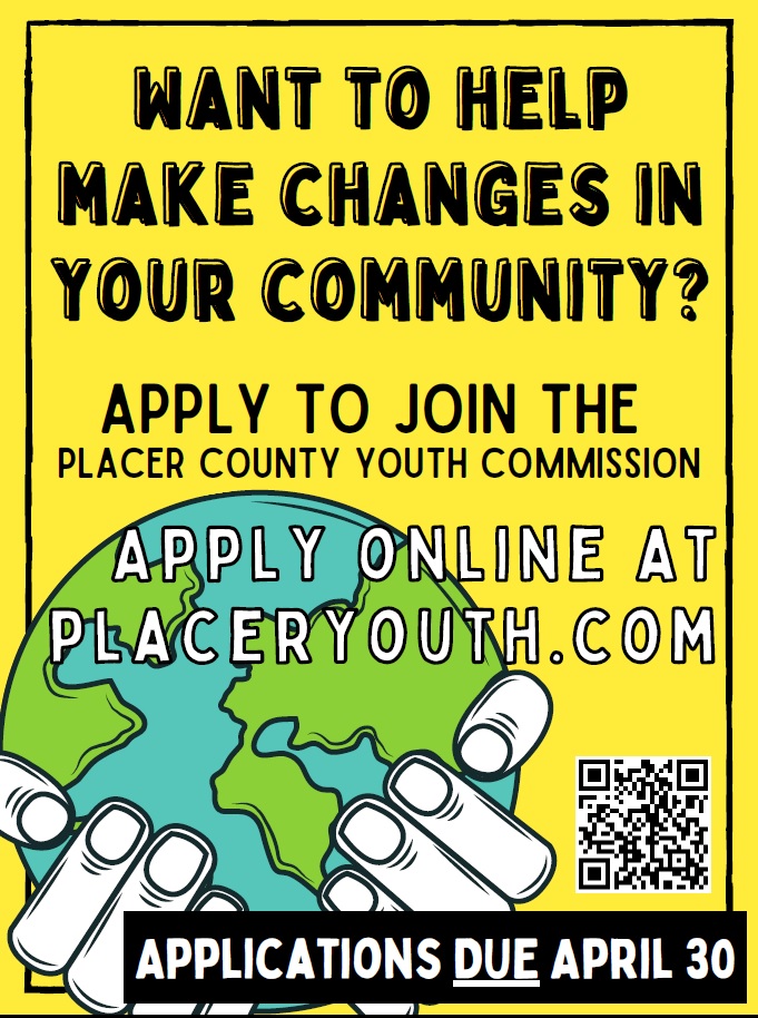 The Placer County Youth Commission is recruiting for next year! The Placer County Youth Commission is a group of youth from throughout Placer County that comes together twice a month to address youth concerns and make change within their community. Applications are due April 30th