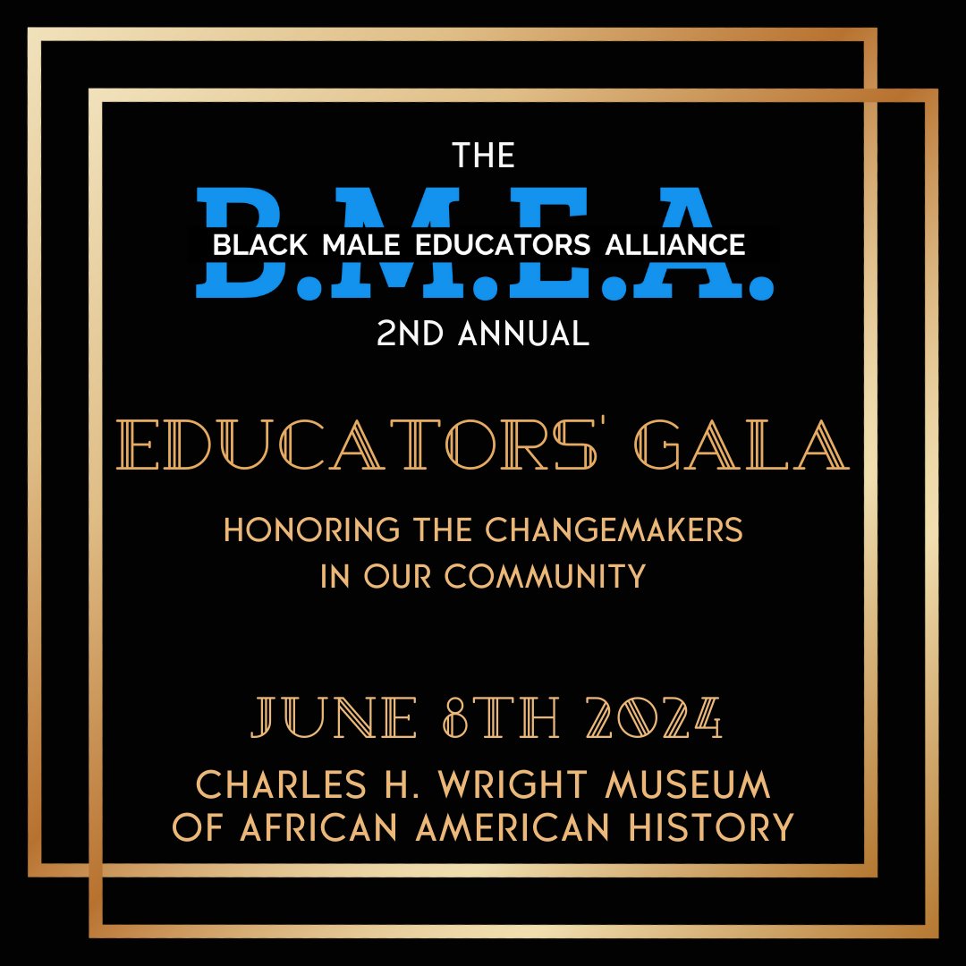 Tickets are now on sale for the 2nd Annual Educators' Gala, hosted by @BMEAorg. Join an evening of celebration, recognition, networking, and fun June 8th, 2024, at 7:00 pm at the historic Charles H. Wright Museum of African American History in Detroit: blackmaleeducatorsalliance.org/gala/