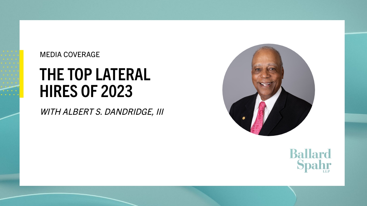 Albert S. Dandridge, III, a nationally recognized #securities #attorney and leader in the Philadelphia legal community who joined our Securities and Capital Markets Group in September, is among Legal Intelligencer's Top Lateral Hires for 2023. Learn more: bit.ly/3POSx6K