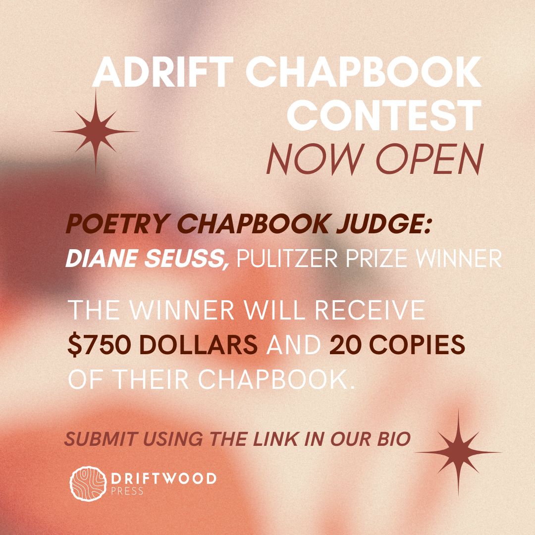 Submit your poetry chapbook to our Adrift Contest! Our guest judge for this year is Diane Seuss. Use the link in our bio to submit! #poetrychapbook #writingcontest #dianeseuss