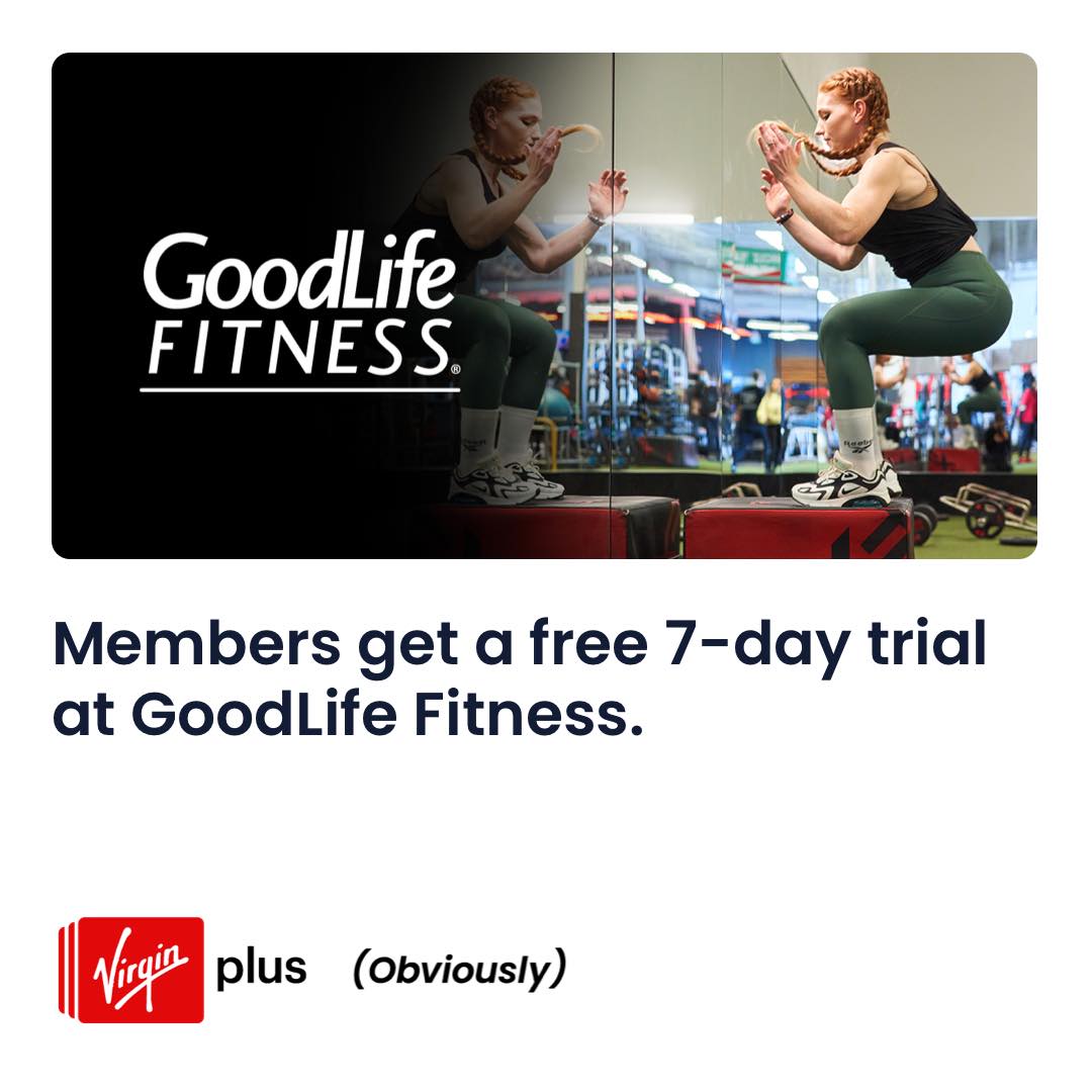 Whether you’re a fitness fanatic or just getting started, GoodLife Fitness has everything you need to pump up and get down. Members get a free 7-day trial @GoodlifeFitness, valid at 205+ locations!

For full details visit: virginplus.ca/lounge

#MemberBenefits