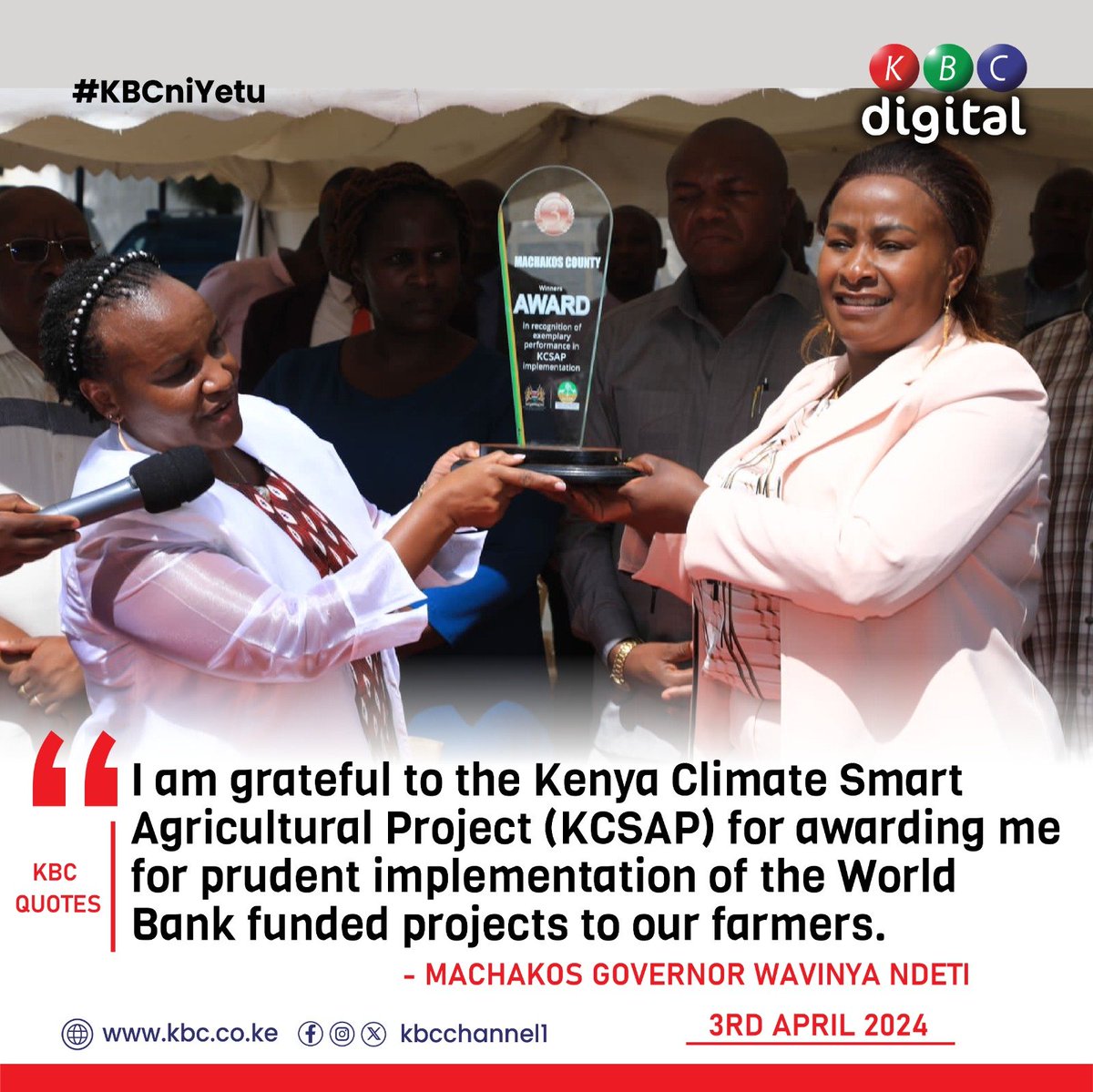 'I am grateful to the Kenya Climate Smart Agricultural Project (KCSAP) for awarding me for prudent implementation of the World Bank funded projects to our farmers.' - Machakos Governor Wavinya Ndeti #KBCniYetu ^RO