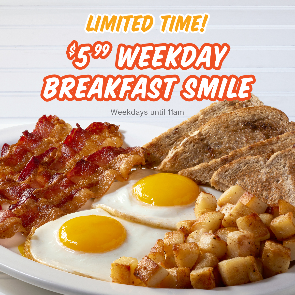 Start your day with a Smile! 😊 Enjoy our Weekday Breakfast Smile for only $5.99 for a limited time 🍳🥓