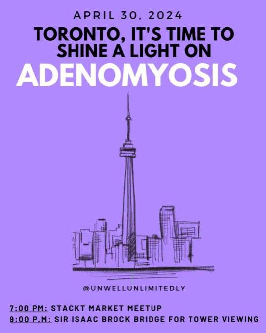 Join us on April 30 as we SHINE A LIGHT ON #adenomyosis. We look forward to seeing the @TourCNTower illuminated purple and we hope to see many of you there as we support those diagnosed with adenomyosis. Thank you @bevlate for organizing this event! 💜 bit.ly/3J1ycqW