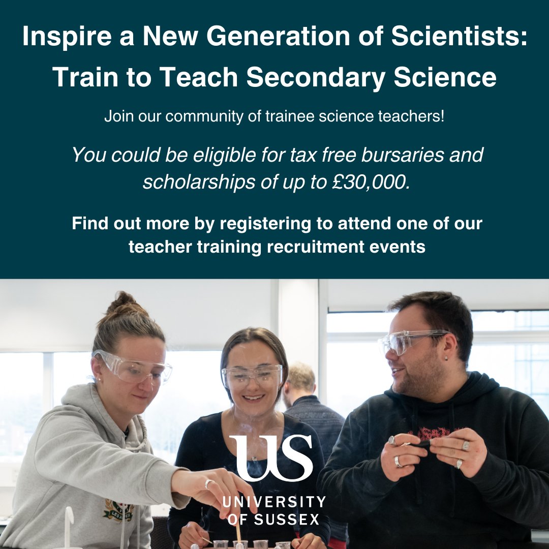 🔬🧪 Inspire a new generation of scientists by TRAINING TO TEACH Secondary Science with @SussexUni! Find out more about your options by registering to attend one of our teacher training recruitment events! Next event: Weds 17th April 👉 Register here: sussex.ac.uk/study/visit-us…