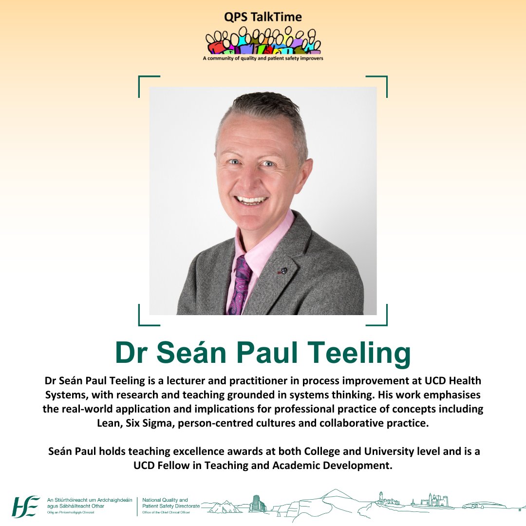 We are delighted to welcome @DrSeanPTeeling to next Tuesday's QPS TalkTime👋 On this TalkTime we will dive into what Lean Six Sigma methodologies are and how person-centred approaches to care can improve patient safety✨ Register at this link www2.healthservice.hse.ie/organisation/n…