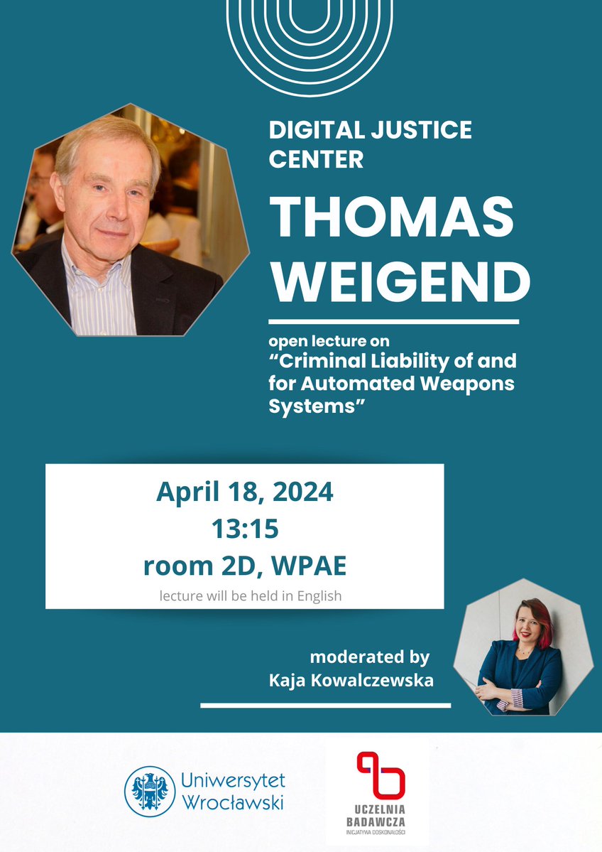 DigitJusticeUWr's tweet image. 🌟 Exciting Announcement! 🌟
Thrilled to welcome Professor Thomas Weigend to the Digital Justice Center!🎉 
He&apos;s set to engage with PhDs and students during his visit 15-20.04. 
Don&apos;t miss his lecture on &quot;Criminal Liability of and for Automated Weapons&quot; on 18.04, at 13:15! #DJC