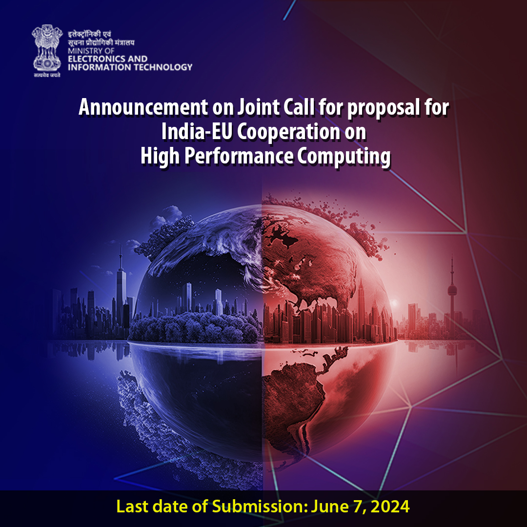 .@GoI_MeitY's Announcement on Joint Call for Proposal for India EU Cooperation on High Performance Computing (HPC) seeks to foster R&D as well as strengthen international partnerships in the field of HPC between #India and #Europe. For more click on meity.gov.in/content/announ…