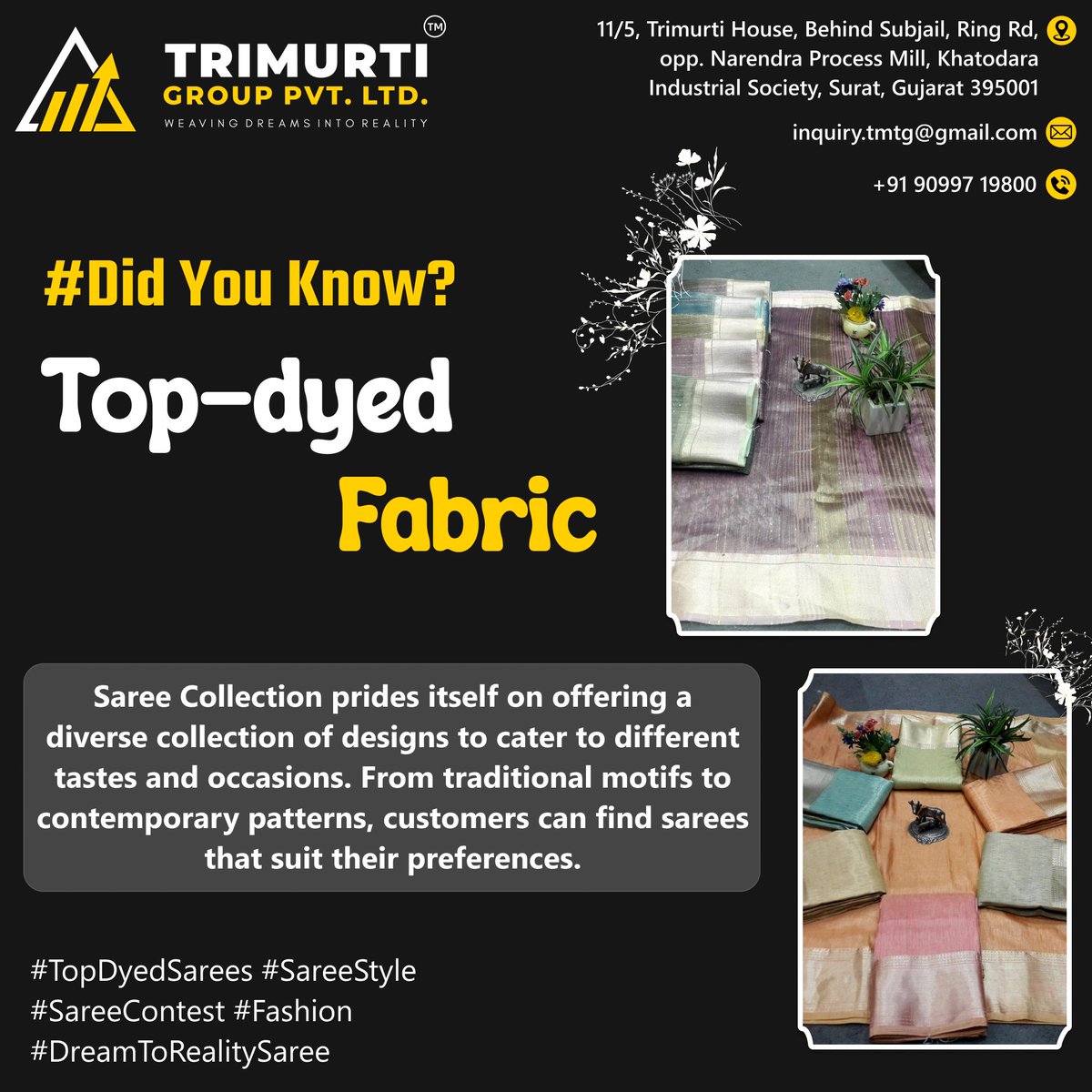 trimurti_group's tweet photo. 💫Discover the essence of versatility and tradition woven into every thread. 
Contact Us
+91 90997 19800

Adress : 11/5, Trimurti House, Behind Subjail, Ring Rd, opp. Narendra Process Mill, Khatodara Industrial Society, Surat, Gujarat 395001
.
#SheerSophistication #OrganzaMagic https://t.co/WMH4qJvj69
