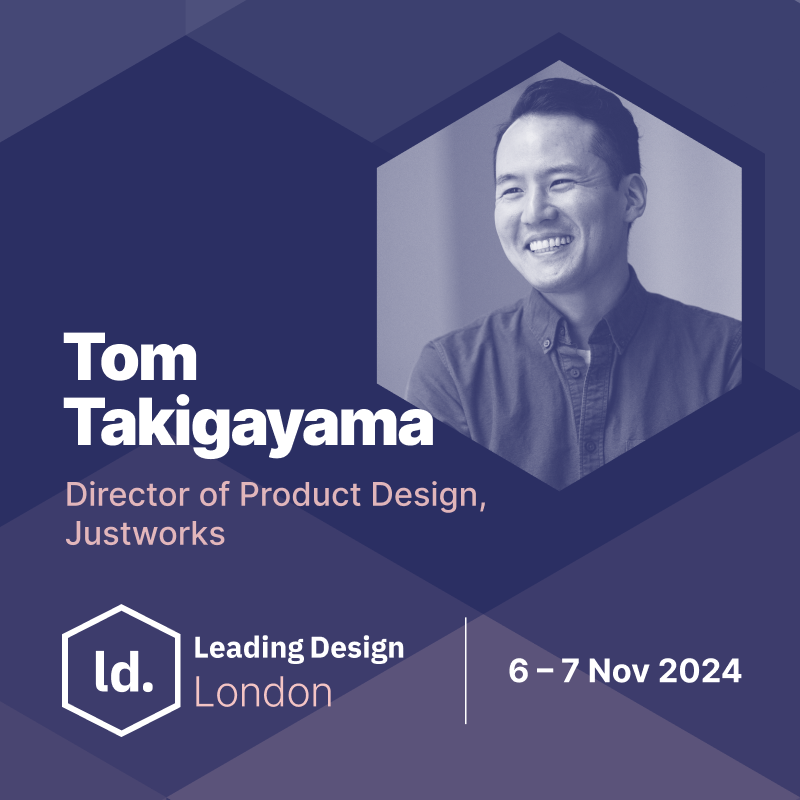 LDconf's tweet photo. Join us in welcoming Tom Takigayama (@tomtaki), Director of Product Design at @justworks, to our lineup of esteemed speakers at Leading Design London 2024.

You can learn more about Tom here - https://t.co/elB9ESjYKb

Secure your place at #LDLDN here - https://t.co/VIOnpLguEa https://t.co/JrHBH7JTil