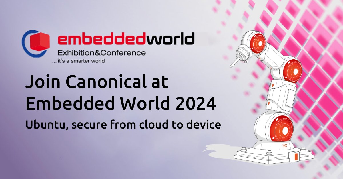 Canonical is joining Embedded World 2024 from 9-11 April in Nüremberg. Find out more about what we will be demo-ing here: ubuntu.com/blog/meet-cano… #embeddedworld #ubuntucore #iot