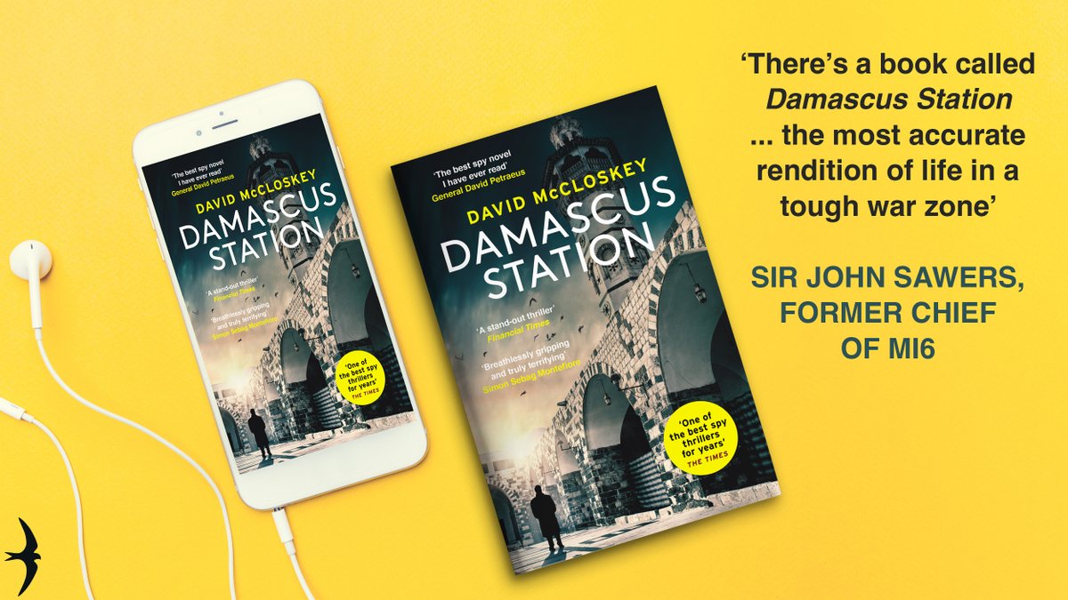 ‘If people want to read a good book about what life in intelligence is like ... there's a book called #DamascusStation by @mccloskeybooks which is the most accurate rendition of life in a tough war zone’ - Former MI6 Chief Sir John Sawers 🕵️ bit.ly/DamascusStation
