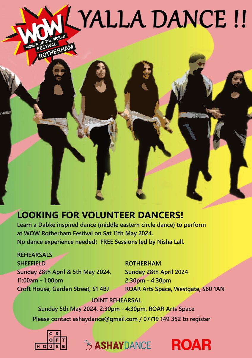 CALLING DANCERS ⭐

For WOW Rotherham Festival we are on the look-out for volunteer dancers to learn and join a Dabke-inspired dance (Middle Eastern circle dance)

No dance experience needed! FREE Sessions led by @NishaLall_Dance

Register: ashaydance@gmail.com/07719 149 352