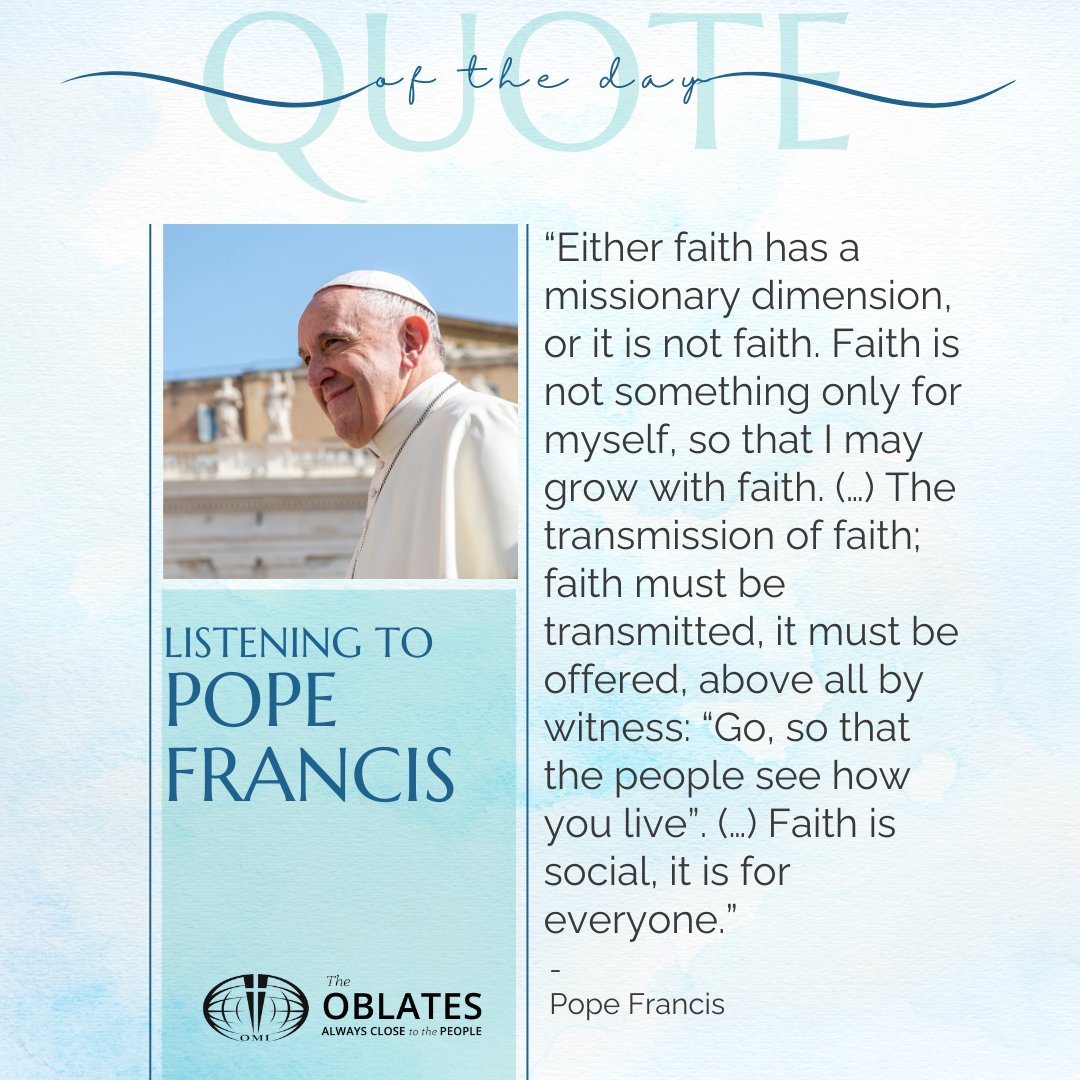 Quote of the day....
Today, we listen to the words of Pope Francis
#theoblatesdailyquote #PopeFrancis