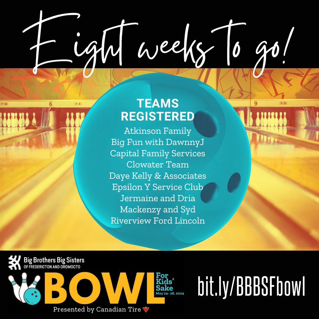 JUST EIGHT WEEKS to go until the✨45th edition of Bowl for Kids' Sake✨in Fredericton! REGISTER a team of friends, family or co-workers, FUNDRAISE to give kids a better tomorrow and then CELEBRATE with some bowling fun and prizes in late May: bit.ly/BBBSFbowl