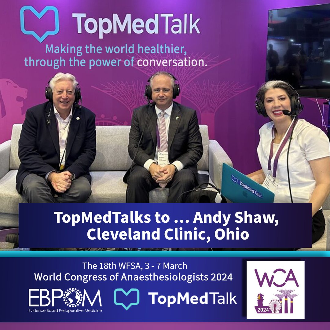 TopMedTalks to … Andy Shaw, Cleveland Clinic, Ohio | WCA 2024 🎧topmedtalk.com/podcasts/topme… Desirée Chappell and Monty Mythen catch up with Andy Shaw, Chairman, Department of Intensive Care and Resuscitation at The Cleveland Clinic, Cleveland, Ohio. #WCA2024 #TopMedTalK