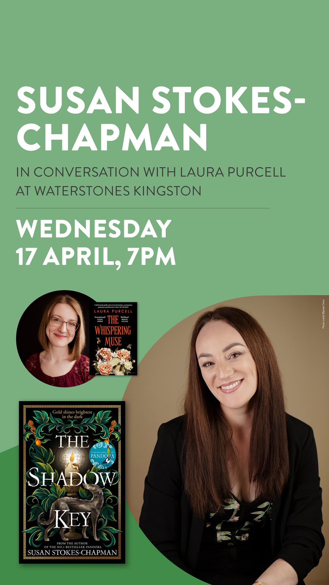 We’re delighted to welcome Susan Stokes-Chapman to Waterstones Kingston, as she speaks to Laura Purcell about her new novel, The Shadow Key. Tickets available at Waterstones.com