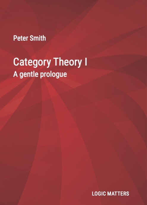 At last: *Category Theory I: A gentle prologue* is now available as an inexpensive paperback.   

For details see logicmatters.net/2024/04/02/cat…

And please spread the word! Useful, I hope, as prelim/parallel reading for those starting a course, or for the curious ...
