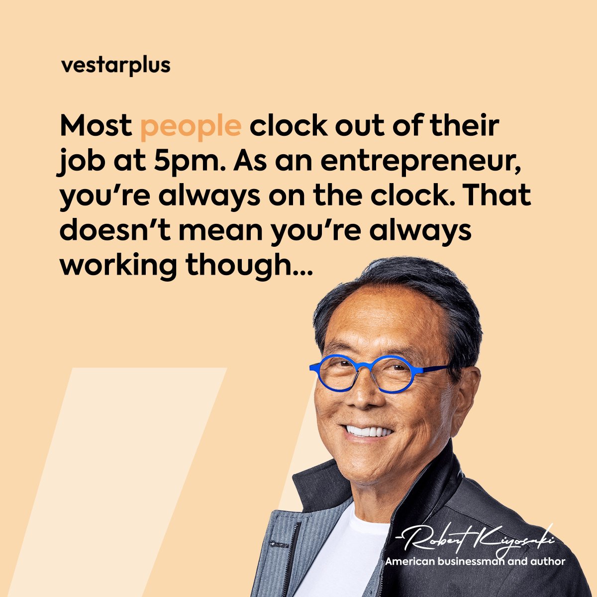Most people clock out of their job at 5pm. As an entrepreneur, you're always on the clock. That doesn't mean your're always working though'... Robert Kiyosaki. #quotes #office #growth #growthmindset #business #tech #startup #entreprenuer #sme