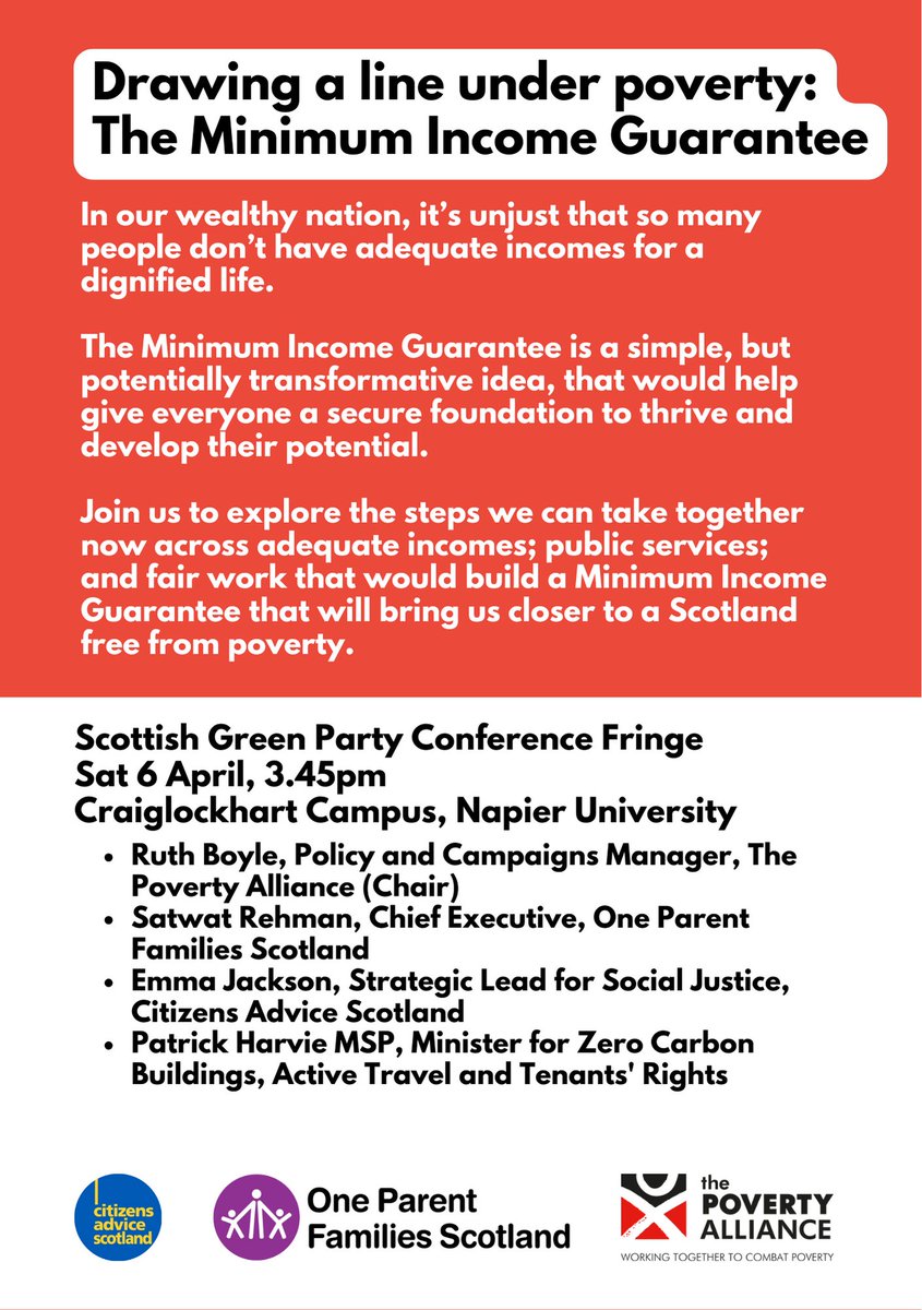 📍@scottishgreens conference 🗓️ 3.45pm, Sat 6 Apr In our wealthy nation it’s unjust that so many people don’t have adequate incomes for a dignified life. Join us, @OPFS, and @CitAdviceScot to find out how a #MinimumIncomeGuarantee can help draw a line under #poverty.