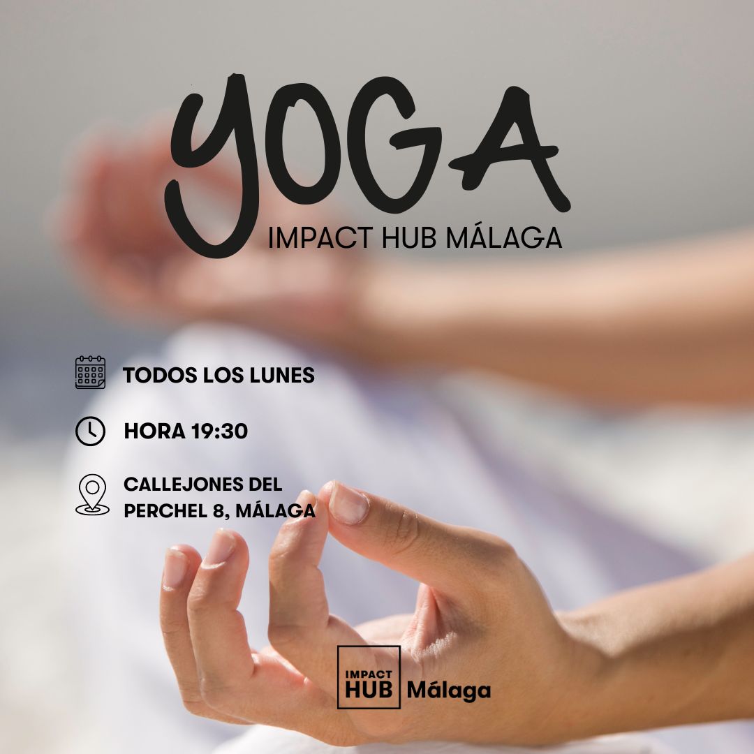 ¡Vuelven las clases de yoga en abril a Impact Hub!🧘‍♀️✨

🗓️ Todos los LUNES
⏰ De 19:30 a 20:45 hs

🌟 Tarifas Mensuales:
Público general: 34€
Miembros IH: 26€

💫 Clase suelta:
General: 10€
Miembros IH: 7€

Reserva tu lugar  al +34 680 4179 93