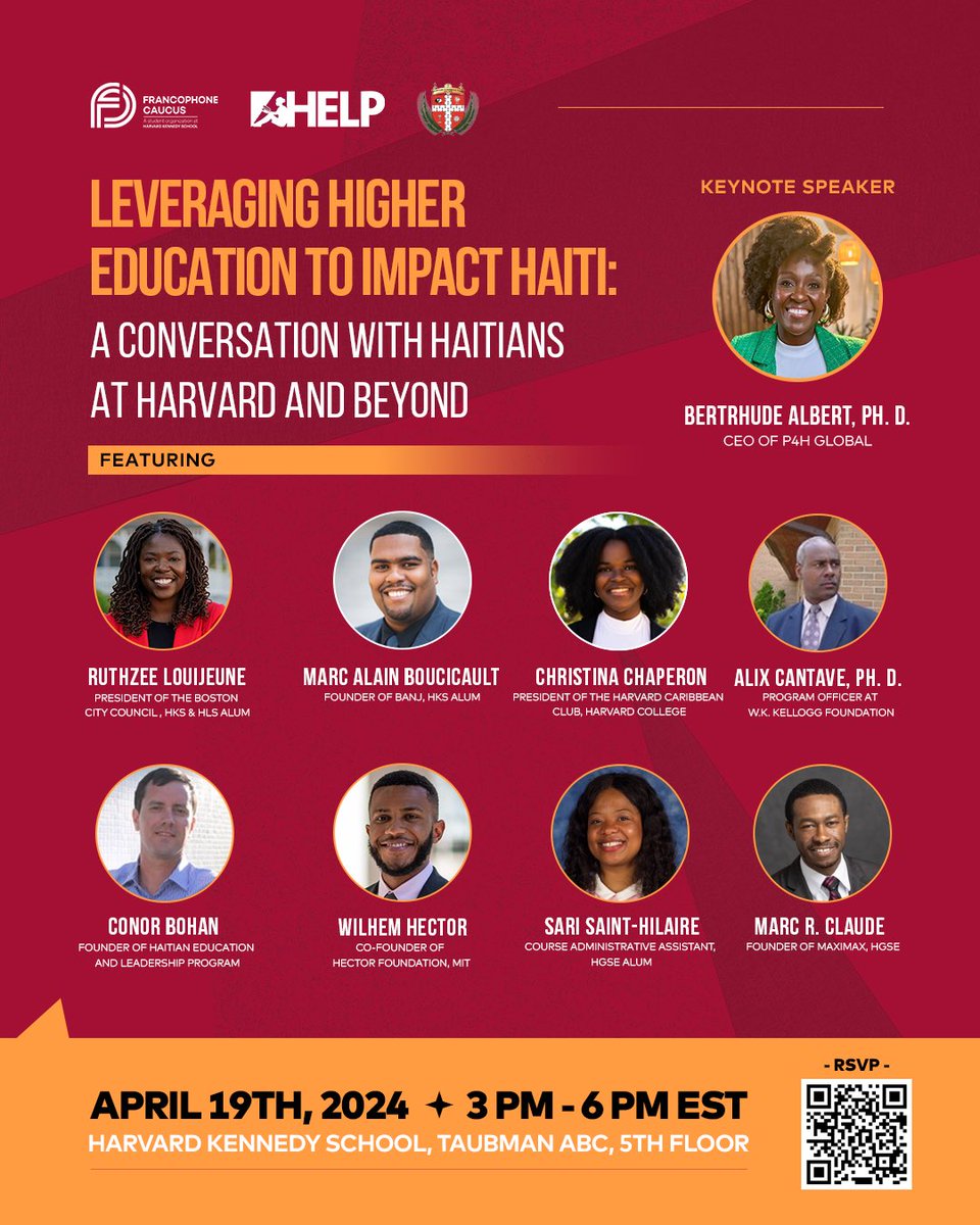 I am extremely proud to announce that Haitians at <a href="/Harvard/">Harvard University</a> and friends of Haiti are coming together again at the <a href="/Kennedy_School/">Harvard Kennedy School</a>! 

So excited to have <a href="/bertrhude/">Bertrhude Albert, Ph.D.</a> <a href="/Ruthzee/">Ruthzee Louijeune</a> <a href="/MarcRClaude/">Marc R. Claude</a> <a href="/hector_wilhem/">Wilhem HECTOR</a> <a href="/conorkbohan/">conor bohan</a> <a href="/alixcantave/">Alix Cantave</a> and more all in one room!

Join this conversation about