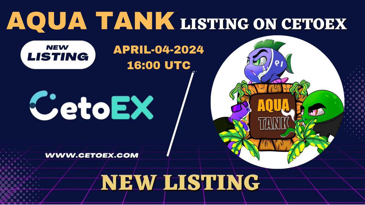 📢 New Listing Alert 🚨 @Aquatankio ( AQUA) Gets Listed on #CetoEX! 💎Pair: AQUA/USDT 💎Deposit: 12:00 on April 4, 2024 (UTC) 💎Trading: 16:00 on April 4, 2024 (UTC) #AQUAARMY #cetoex #newlisting