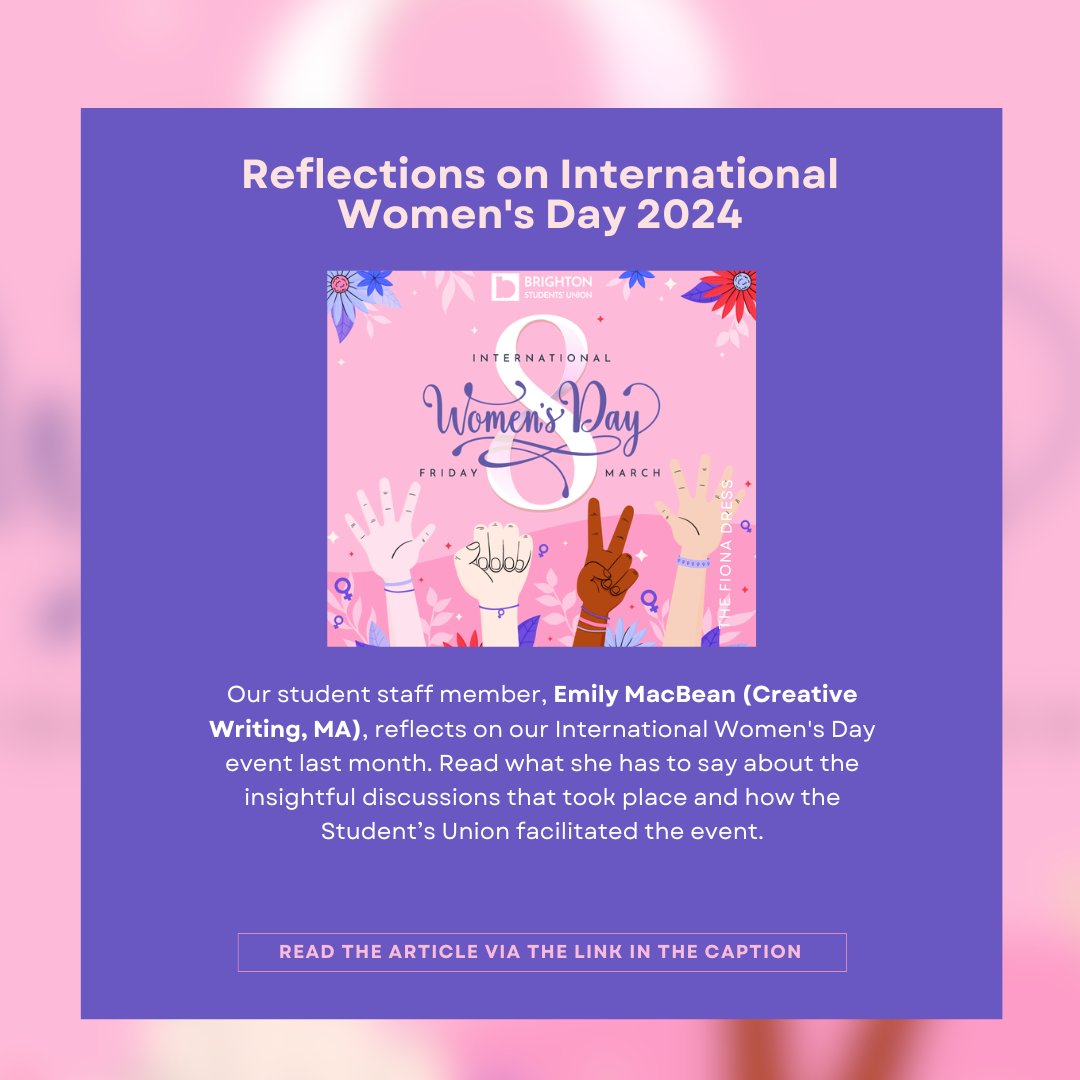 Our student staff member, Emily MacBean (Creative Writing, MA), reflects on our International Women's Day event last month. Read what she has to say about the insightful discussions that took place and how the Students' Union facilitated the event: brightonsu.com/news/article/v… 💛