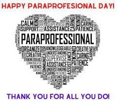Today we thank our many paraprofessionals who give so much each and every day!