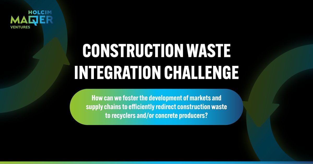 Holcim MAQER Ventures Accelerator 4 invites you apply to the Construction Waste Integration Challenge
1️⃣Market &amp; Supply Chain Development
2️⃣Quality Improvement of Waste Streams
3️⃣Processing Parameters Optimization
4️⃣Exploration of Alternative Uses

Apply👉bit.ly/3UVZ42O