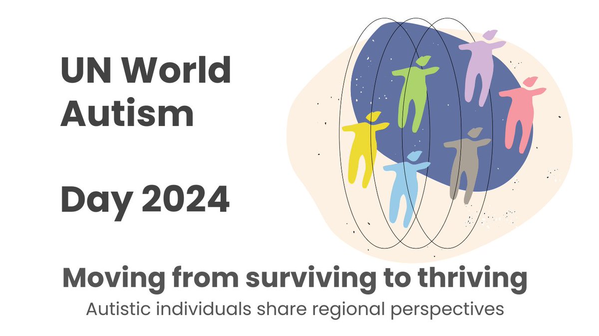 Missed the WORLD AUTISM AWARENESS DAY 2024 - Moving from Surviving to Thriving. catch up and hear autistic individuals share regional perspectives at youtube.com/c/unitednation… #NotingAboutUsWithoutUs #Neurominorities #AutismAcceptance