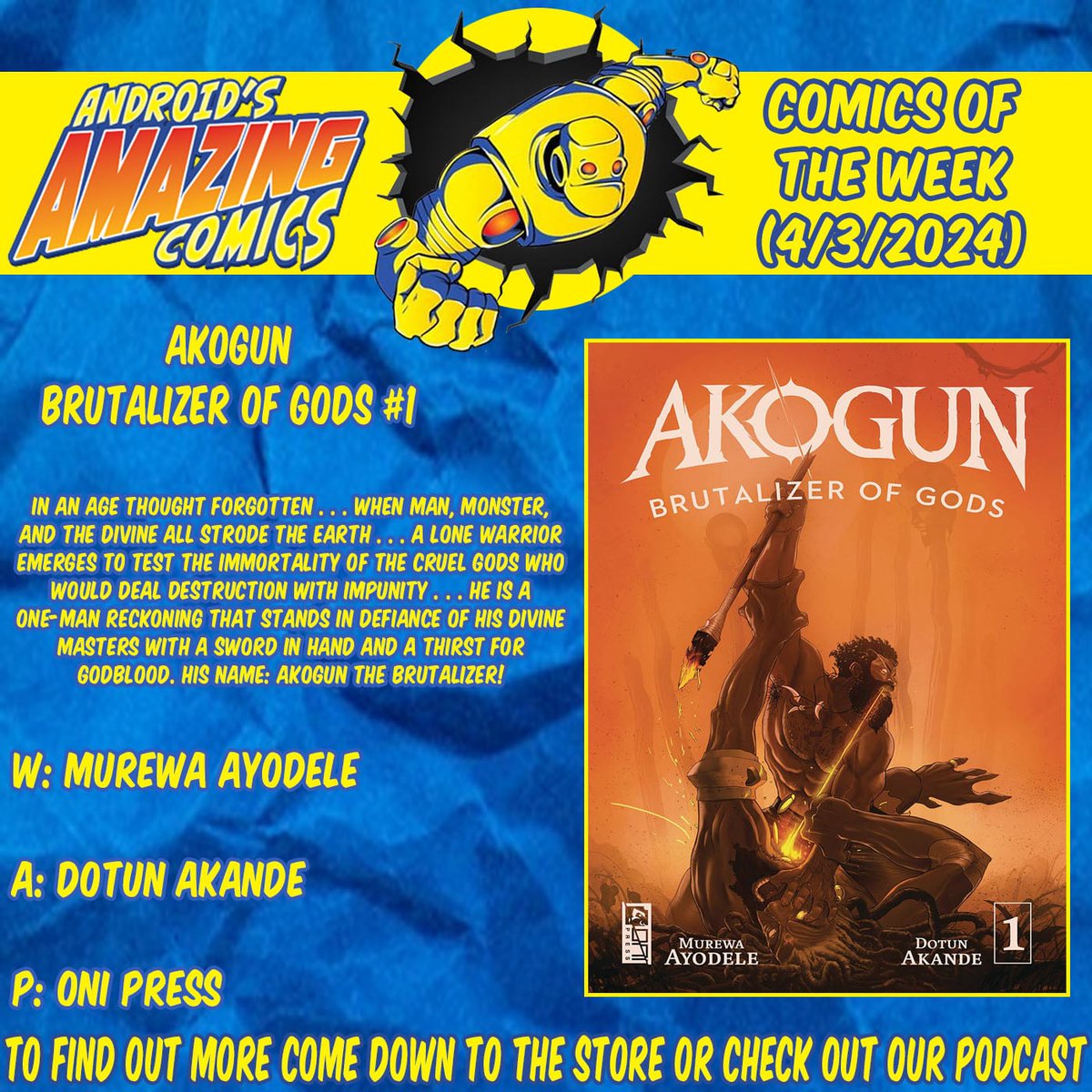 A new week means a new batch of comics! Here are our picks! 

AKOGUN BRUTALIZER OF GODS 
W: Murewa Ayodele
A: Dotun Akande
P: @OniPress

#picksoftheweek #newproduct #newinstock  #comicbooks #comics #NCBD #onipress #akogun #mythology #africanculture