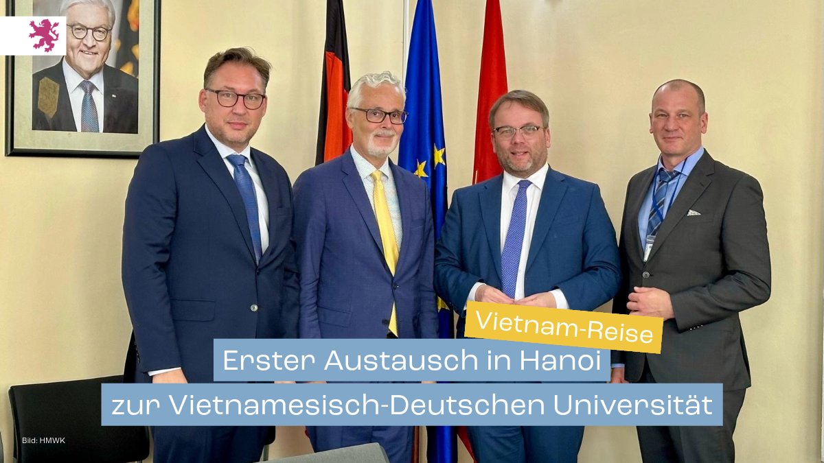 Minister @Timon_Gremmels  informiert sich in Hanoi über die Entwicklung der Vietnamesisch-Deutschen Universität (VGU). Erster Termin: Treffen mit Botschafter Dr. Guido Hildner (2.v.l.), dem neuen VGU-Vizepräsidenten Prof. Dr. René Thiele (r) + Vizepräsident Dr. Thomas Aulig (l).