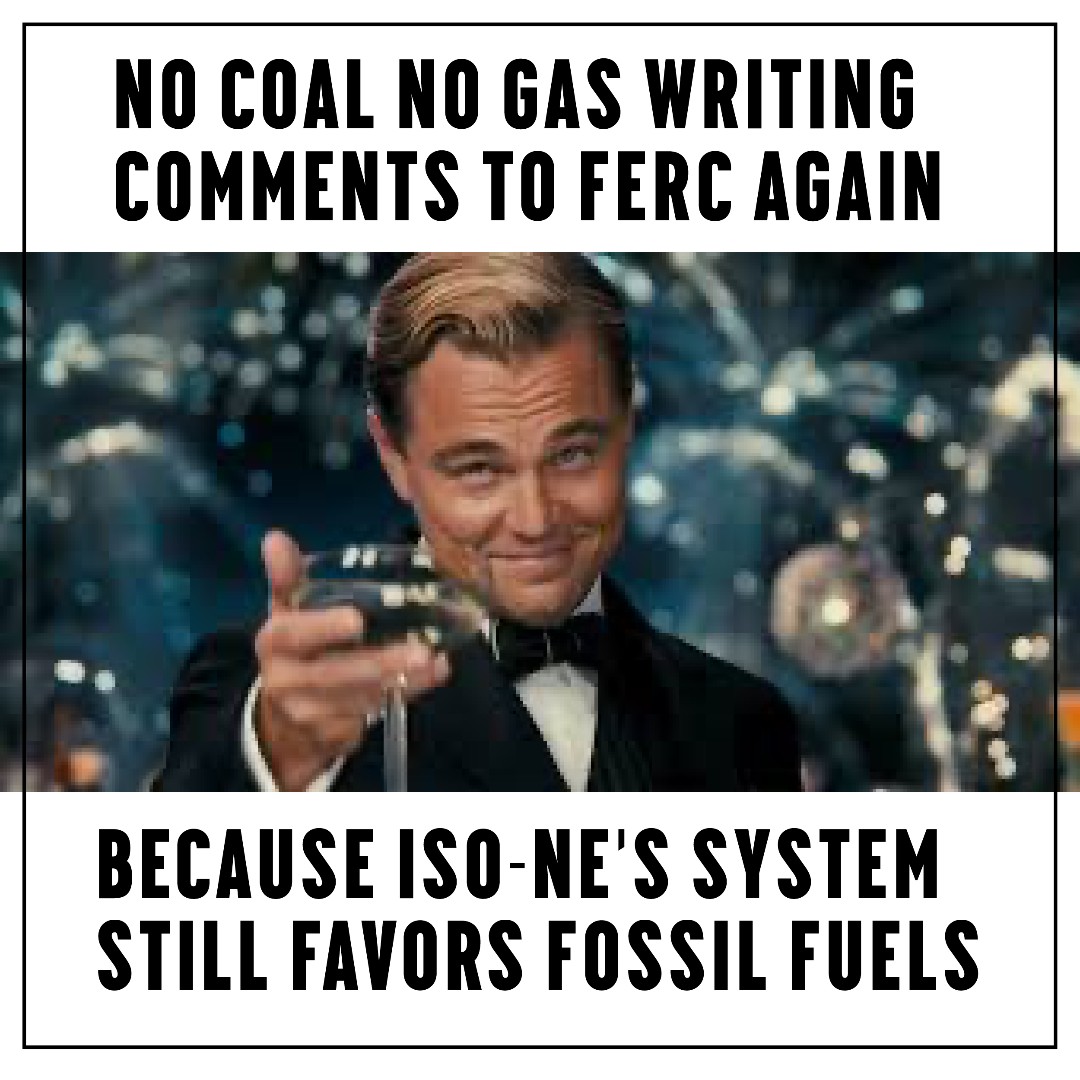 Sign onto No Coal No Gas's letter to FERC: don't let ISO-NE continue to operate a system that favors fossil fuels just because 'that's the way the system works.' It's 2024: it's time for change! Sign on here: actionnetwork.org/forms/sign-on-…