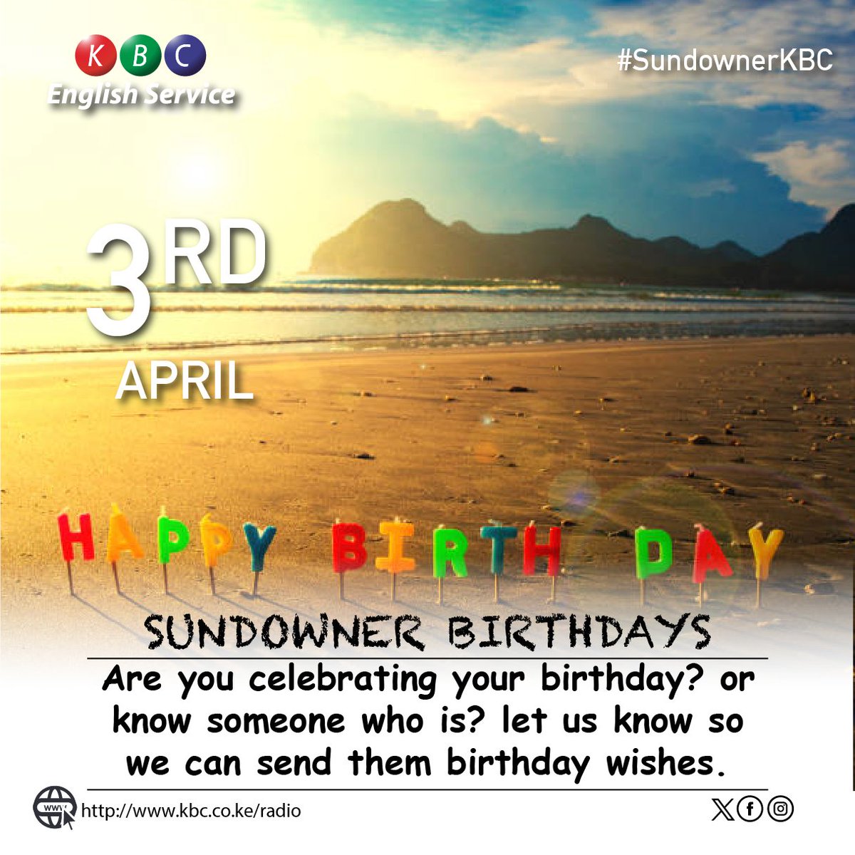 SUNDOWNER BIRTHDAYS Are you celebrating your birthday? or know someone who is? let us know so we can send them birthday wishes. ^PMN #SundownerKBC