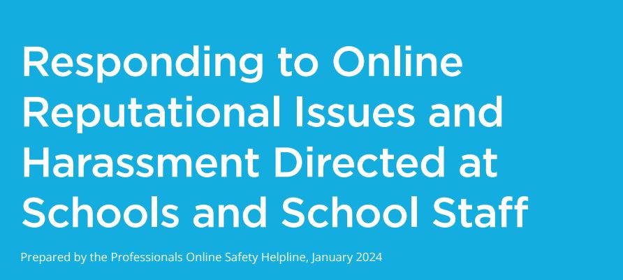 The Professionals Online Safety Helpline has released new guidance to support schools with online reputational and harassment concerns. Find out more and download here saferinternet.org.uk/blog/professio… @UK_SIChelpline