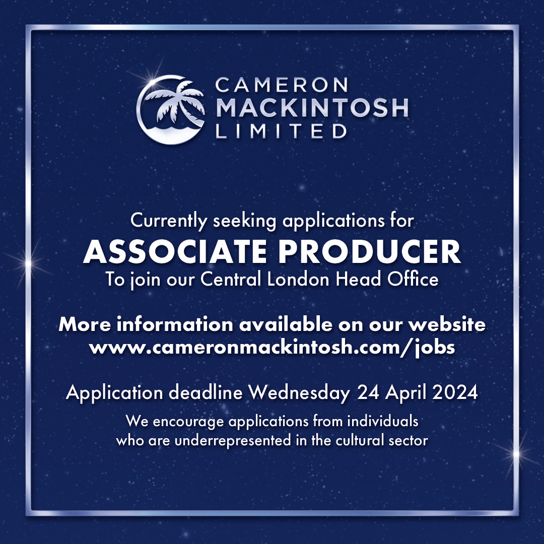 Are you an experienced Associate Producer looking for a new role? For more info and to apply visit 👉cameronmackintosh.com/jobs #cameronmackintosh #theatre #producer